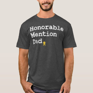 Mens Honorable Mention Dad Funny Fathers Day Gag G T-Shirt