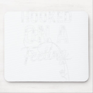 Mens Hooked On A Feeling Rod And Reel Fishing Mouse Pad