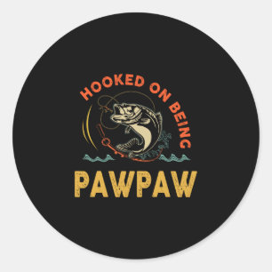 Mens hooked on being pawpaw fathers day christmas classic round sticker