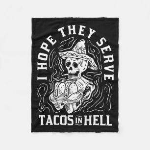 Mens Hope Serve Tacos In Hell Halloween Taco Fleece Blanket