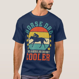 Mens Horse Dad Horseback Riding Father's Day Gift T-Shirt