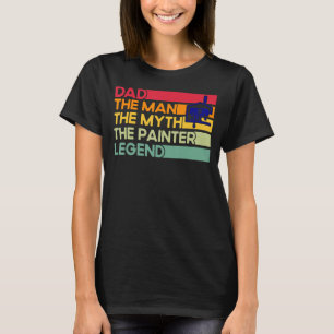 Mens House Painter Decorator Dad Man Myth The Pain T-Shirt