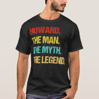 Mens Howard The Man The Myth The Legend 