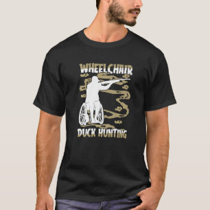 Mens Hunter Wheelchair Geese Hunt Goose Duck Hunt T-Shirt