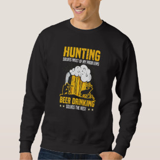 Mens Hunting Solves Most Of My Problems Deer Hunte Sweatshirt
