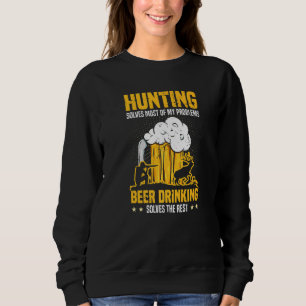 Mens Hunting Solves Most Of My Problems Deer Hunte Sweatshirt