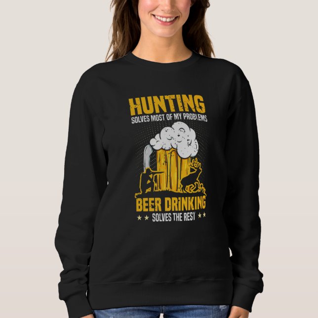 Mens Hunting Solves Most Of My Problems Deer Hunte Sweatshirt (Front)