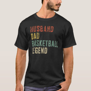 Mens Husband Dad Basketball Legend Basketball Spor T-Shirt