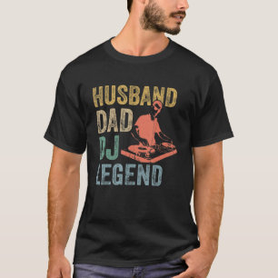Mens Husband Dad Dj Legend Dj Disc Jockey Music P T-Shirt