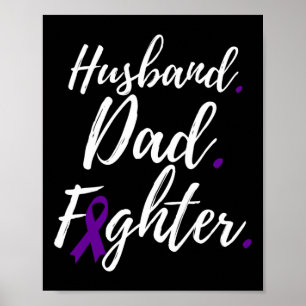 Mens Husband Dad Fighter Pancreatic Cancer Awarene Poster