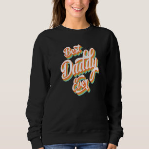 Mens Husband Dad Grandpa Best Dad Ever Father's D Sweatshirt