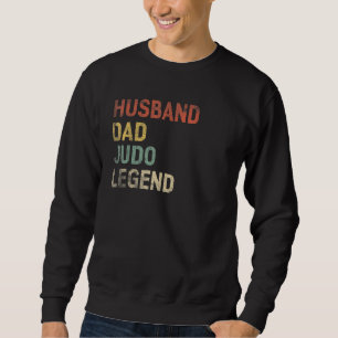 Mens Husband Dad Judo Legend Retro Vintage Fathers Sweatshirt