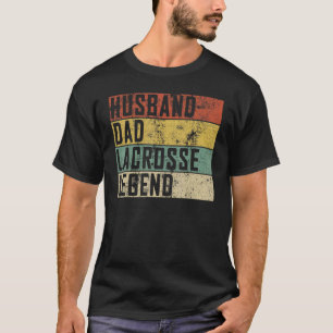 Mens Husband Dad Lacrosse Legend Lacrosse Sport Fa T-Shirt