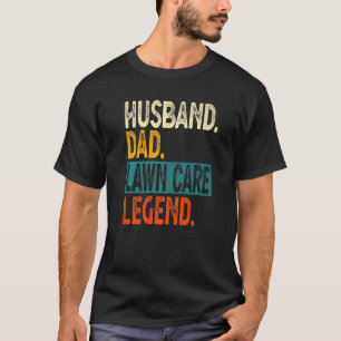 Mens Husband Dad Lawn Care Legend Dad Lawn Mower T-Shirt