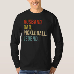 Mens Husband Dad Pickleball Legend Father's Day T-Shirt