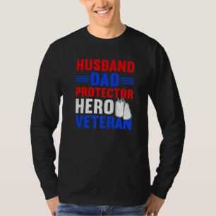 Mens Husband Dad Protector Hero Proud American Vet T-Shirt
