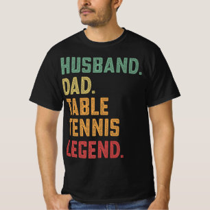 Mens Husband Dad Table Tennis Legend T-Shirt