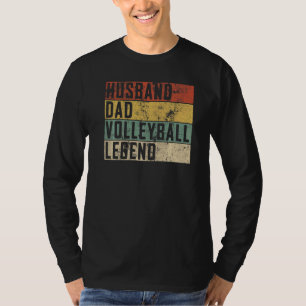 Mens Husband Dad Volleyball Legend Volleyball Spor T-Shirt