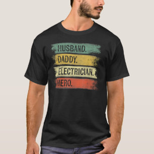 Mens Husband Daddy Electrician Hero  Lineman Dad T-Shirt