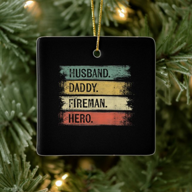 Mens Husband Daddy Fireman Hero Firefighter Ceramic Ornament (Tree)