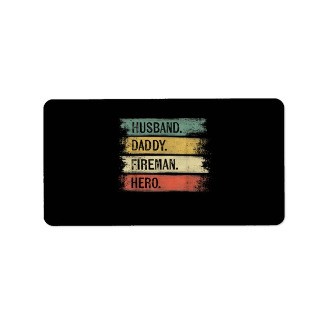Mens Husband Daddy Fireman Hero Firefighter Label (Front)