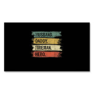 Mens Husband Daddy Fireman Hero Firefighter Magnetic Business Card