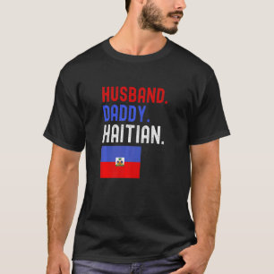Mens Husband Daddy Haitian Men Father's Day Dad Ha T-Shirt