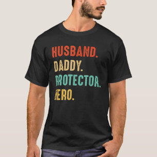 Mens Husband Daddy Protector Hero Dad Father Fath T-Shirt