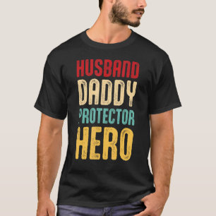 Mens Husband Daddy Protector Hero Dad Father  Fath T-Shirt