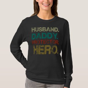 Mens Husband Daddy Protector Hero Fathers Day Funn T-Shirt
