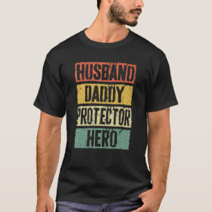 Mens Husband Daddy Protector Hero Father's Day T-Shirt