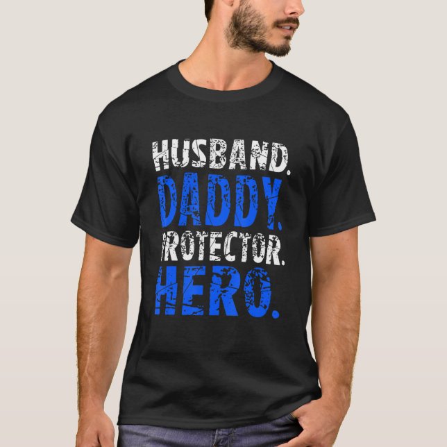 Mens Husband Daddy Protector Hero Happy Fathers Da T-Shirt (Front)
