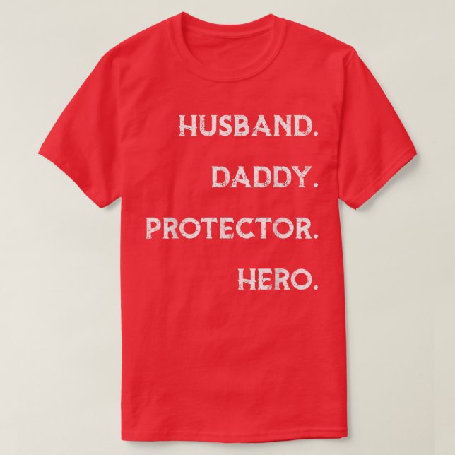 Mens Husband Daddy Protector Hero T Funny Father's T-Shirt (Design Front)