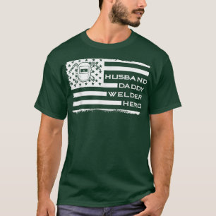 Mens Husband Daddy Welder Hero Funny Father's Day T-Shirt