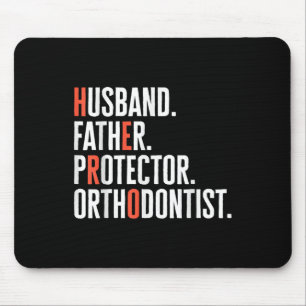 Mens Husband Father Protector Orthodontist Hero Or Mouse Pad