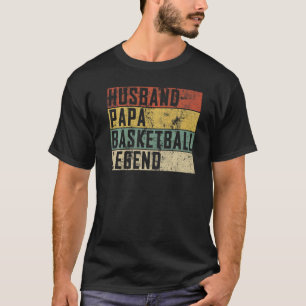 Mens Husband Papa Basketball Legend Basketball Spo T-Shirt