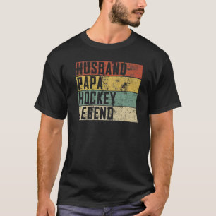 Mens Husband Papa Hockey Legend Hockey Sport  Fath T-Shirt
