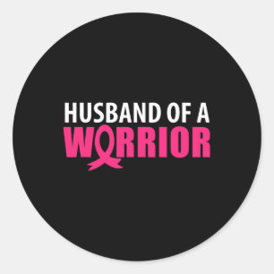 Mens Husbynd Of A Warrior Pink Ribbon Breast Cance Classic Round Sticker