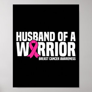Mens Husbynd Of A Warrior Pink Ribbon Breast Cance Poster