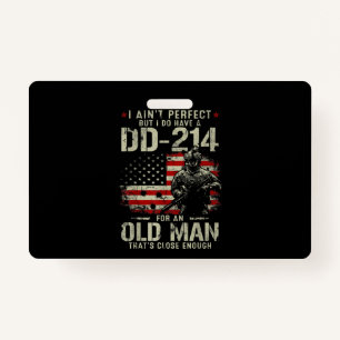 Mens I Ain't Perfect I Do Have A DD-214 Veteran ID Badge