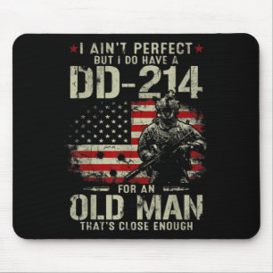 Mens I Ain't Perfect I Do Have A DD-214 Veteran Mouse Pad