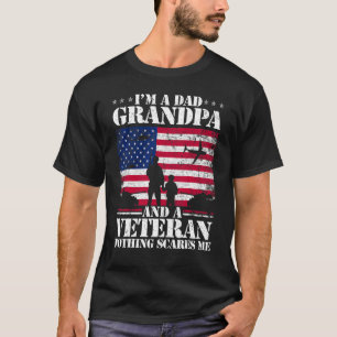 Mens I Am A Dad Grandpa And A Veteran Nothing Scar T-Shirt