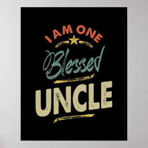 Mens I Am One Blessed Uncle Gift Poster