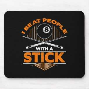 Mens I Beat People With A Stick 8 Ball Billiards P Mouse Pad