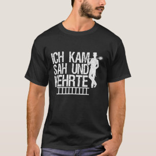 Mens I Came Saw And Swept Chimney Sweep T-Shirt