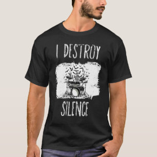 Mens I Destroy Silence Drums Drummer Grunge Music  T-Shirt