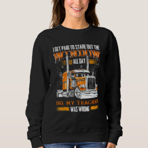 Mens I Get Paid To Stare Out The Window All Day -  Sweatshirt