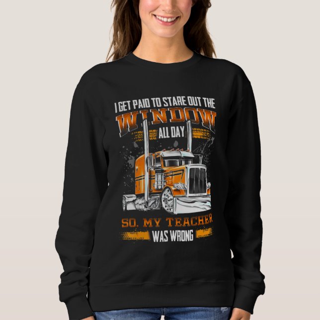 Mens I Get Paid To Stare Out The Window All Day -  Sweatshirt (Front)