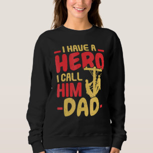 Mens I Have A Hero I Call Him Dad Lineman Fathers  Sweatshirt