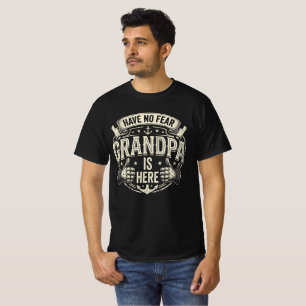 Mens I Have No Fear Grandpa Is Here T-Shirt
